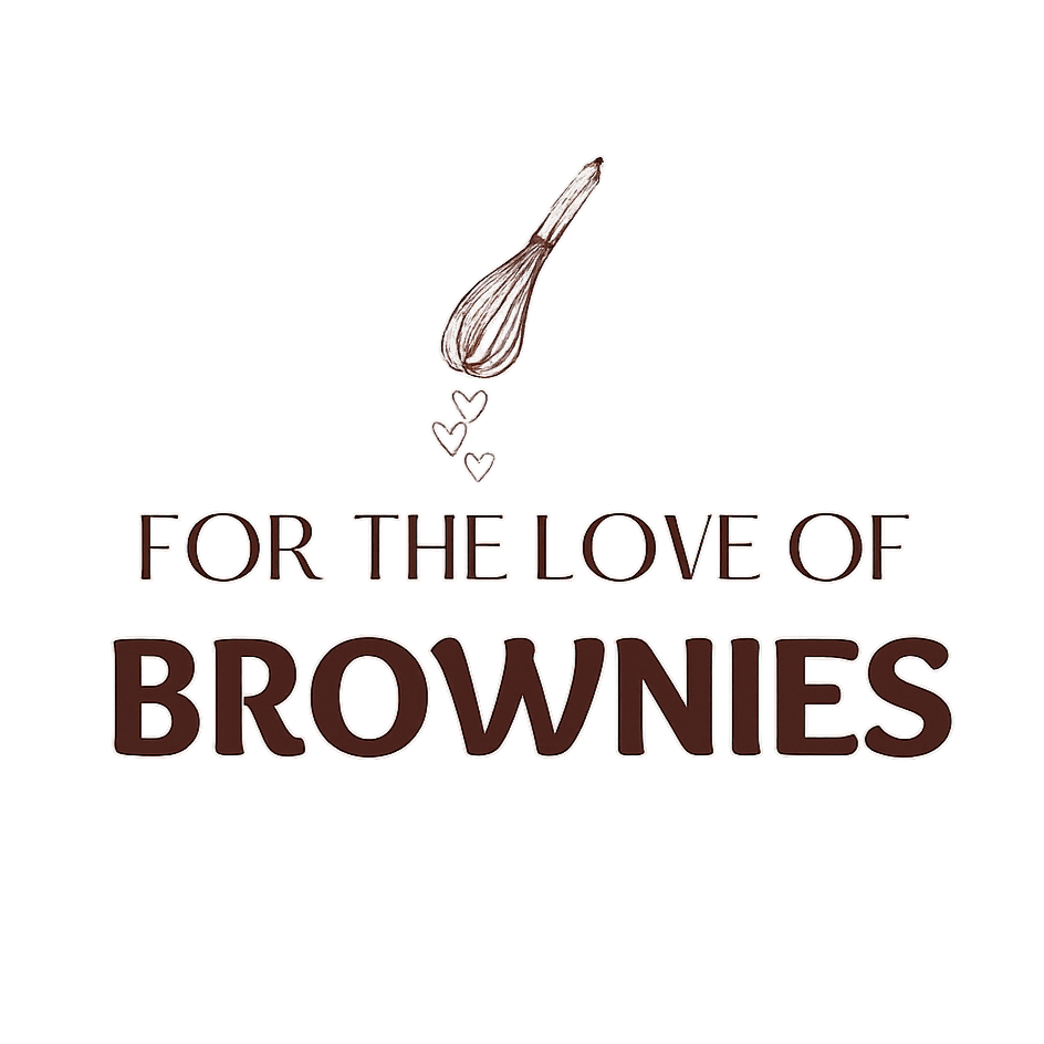 For The Love Of Brownies